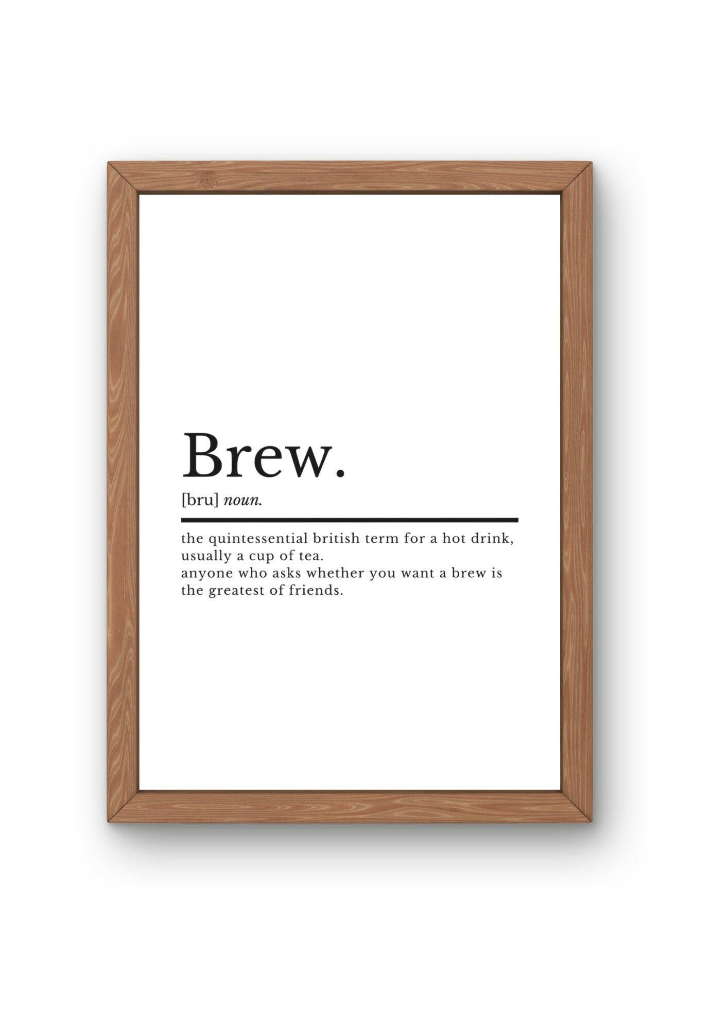 Brew Definition Wall Print | Funny Kitchen Prints | Kitchen Print | Kitchen Décor | Tea Print | Gift For Tea Lover | Coffee Quotes Wall Art - ProfessorPrintsUK - A2