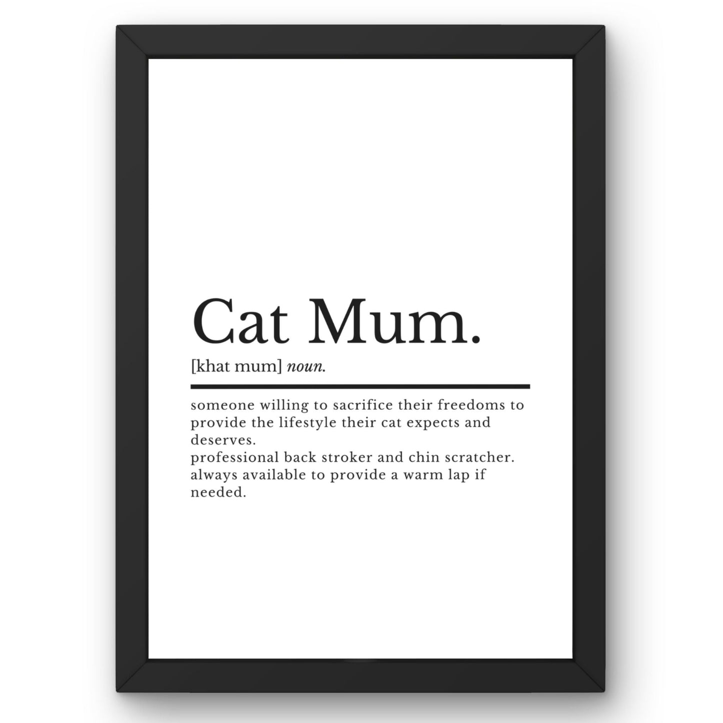 Cat Mum Definition - ProfessorPrintsUK - A1