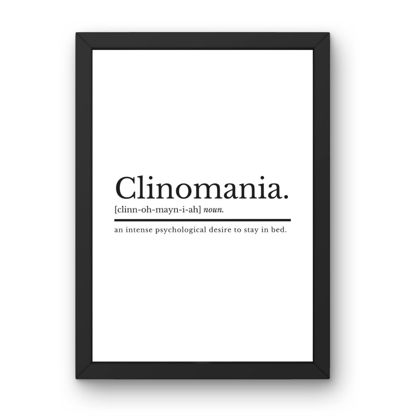 Clinomania Definition Poster - ProfessorPrintsUK - Extra Small - A5