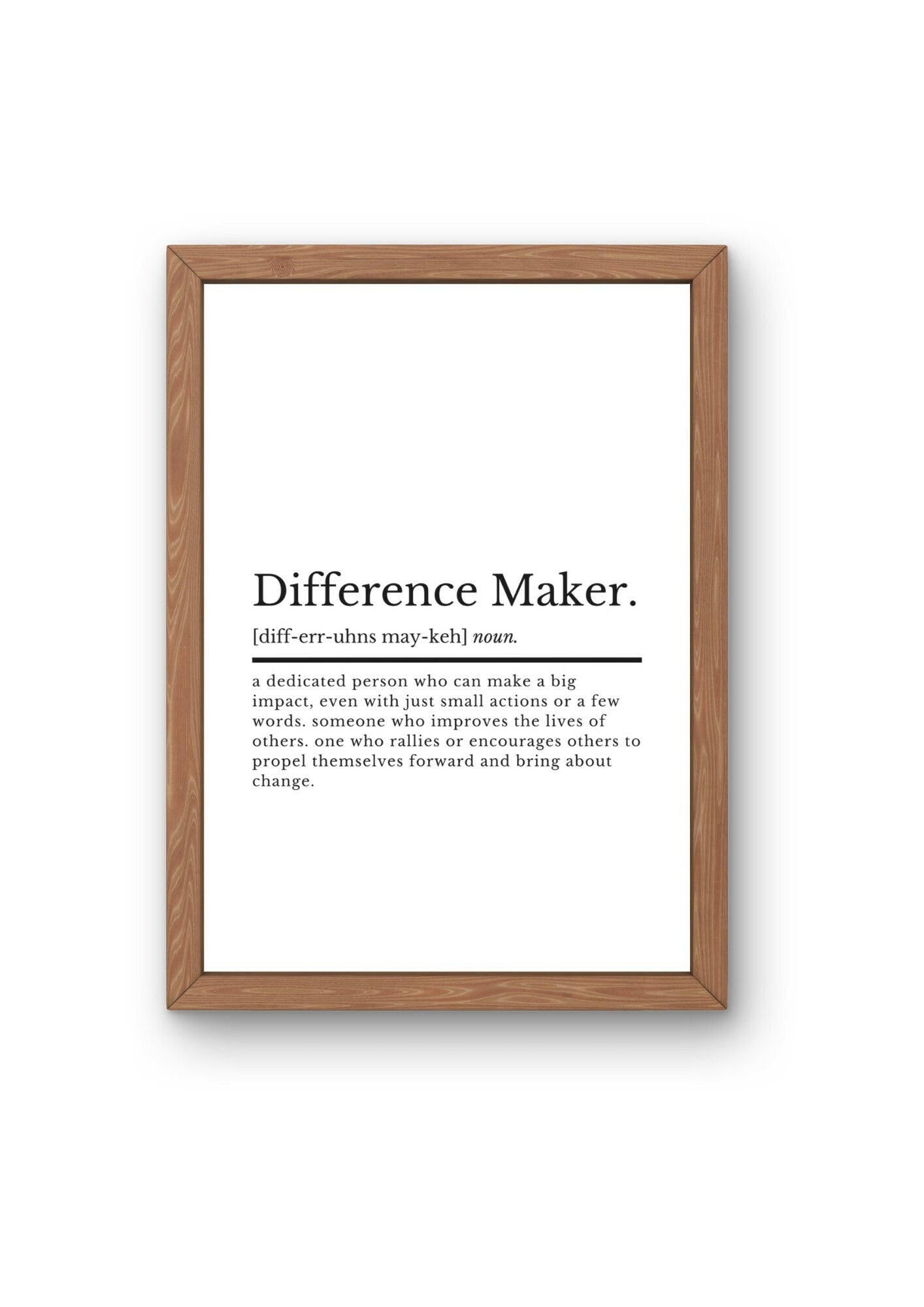 Difference Maker Definition Motivational Wall Art Poster | Motivational Prints | Motivational Quotes | Office Prints | Home Office Decor - ProfessorPrintsUK - A2