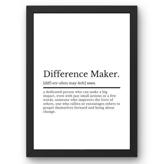 Difference Maker Poster - ProfessorPrintsUK - A1