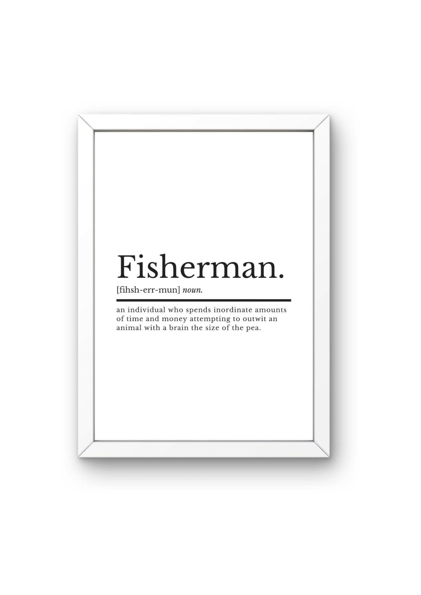 Fishing Gifts For Men | Fisherman Definition | Fishing Gifts | Fishing Print | Fishing Poster | Gift For Fisherman | Gifts For Him | Angling - ProfessorPrintsUK - A2