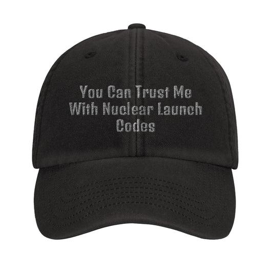 Funny Dad Hat - 'You Can Trust Me with Nuclear Launch Codes' Quote - Unique Statement Cap - ProfessorPrintsUK - Vintage Black