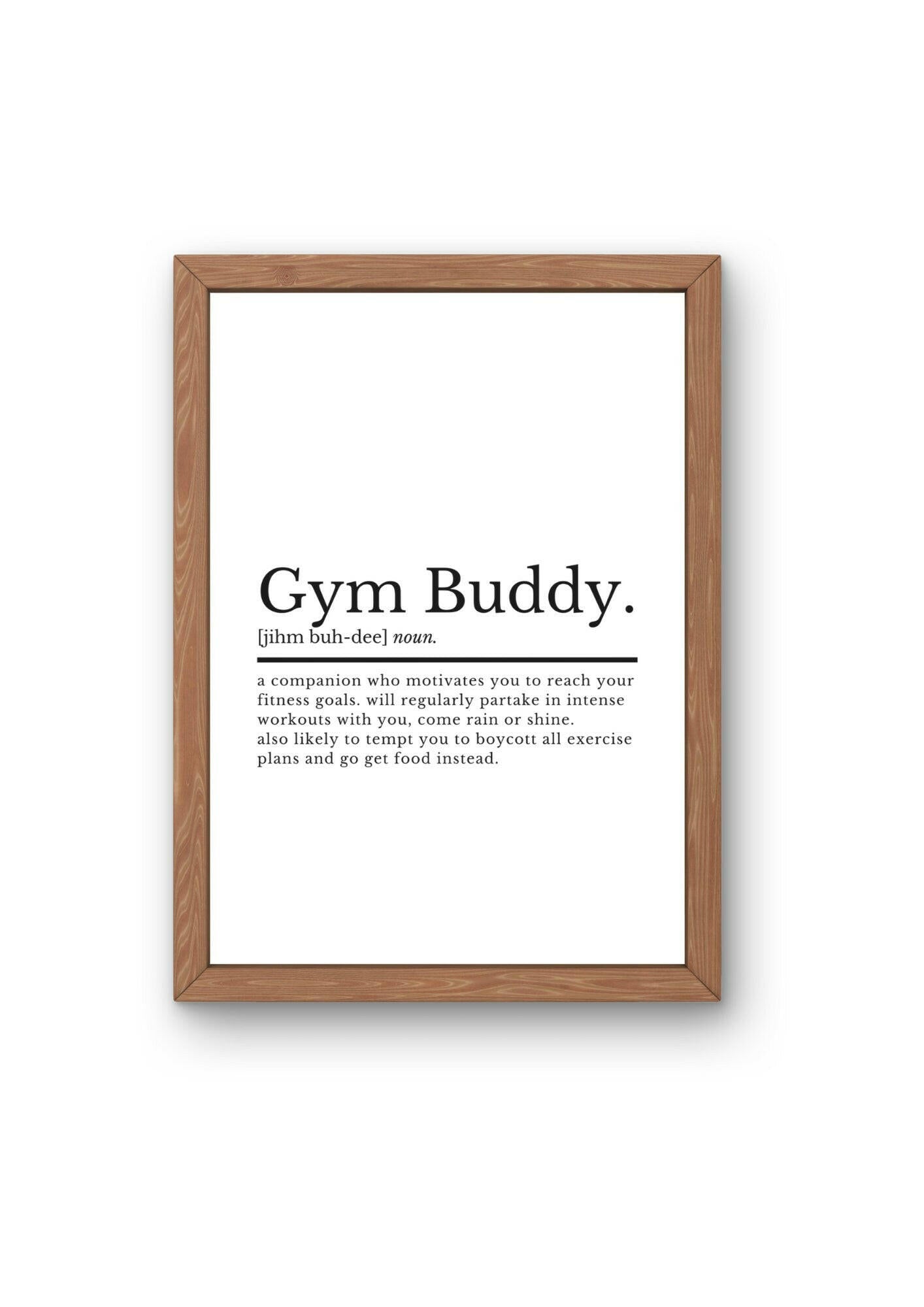 Gym Buddy Definition | Gym Friend Gifts | Best Friend Gifts | Gym Friend Gifts | Fitness Gifts | Gym Buddy Print | Present For Gym Buddy - ProfessorPrintsUK - A2