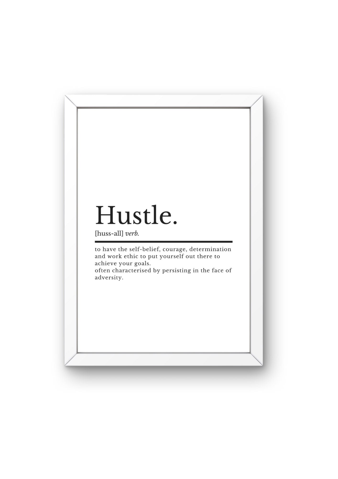 Hustle Definition Motivational Print Office Wall Art Decor | Motivational Wall Decor | Hustle Poster | Inspirational Wall Art - ProfessorPrintsUK - A2