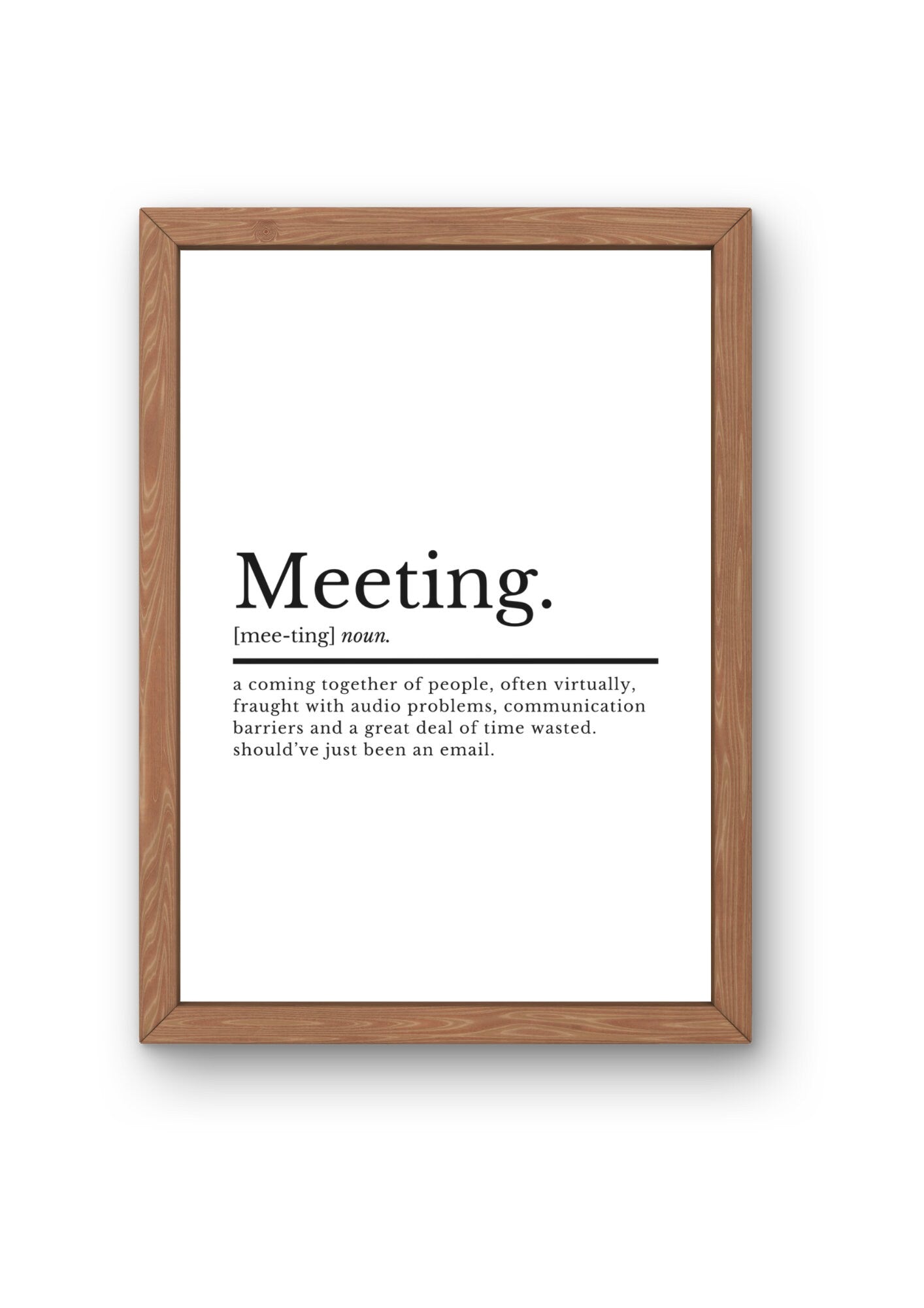 Meeting Definition Print | Home Office Print | Funny Office Prints | Office Décor | Office Wall Art | Work From Home Quotes | Email Prints - ProfessorPrintsUK - A2